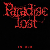 Paradise Lost - In Dub '1990