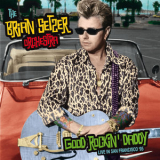 Brian Setzer - Good Rockin' Daddy (Remastered) (Live At The Warfield Theater, San Francisco, 1995) '2015