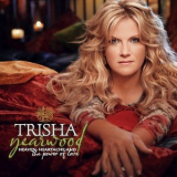 Trisha Yearwood - Heaven, Heartache and the Power of Love '2007