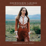 Brennen Leigh - Obsessed With The West '2022