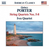 Ives Quartet - Porter: String Quartets Nos. 5-8 '2015