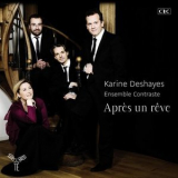 Karine Deshayes & Ensemble Contraste - Apres un reve '2015