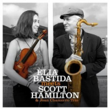 Elia Bastida - Elia Bastida Meets Scott Hamilton & Joan Chamorro Trio '2021