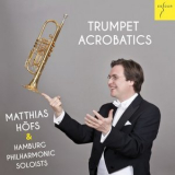 Matthias Hofs - Trumpet Acrobatics '2015