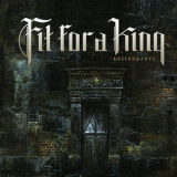 Fit For A King - Descendants - Redux '2013