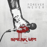Forever Never - Speak Up! EP '2016