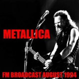 Metallica - FM Broadcast August 1994 '2020