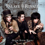 Palaye Royale - Boom Boom Room (Side A) '2016