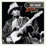 Merle Haggard - Live From Austin, TX '2017