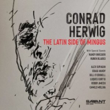 Conrad Herwig - The Latin Side of Mingus '2022