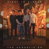 First to Eleven - First To Eleven Acoustic EP '2021