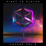 First to Eleven - Covers, Vol. 8 '2021