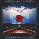 First to Eleven - Covers, Vol. 9 '2021