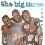 The Big Three - Satertaga '1995