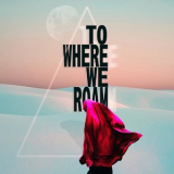 The Unseen - To Where We Roam '2020
