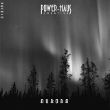 Power-Haus - Aurora '2020