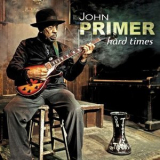 John Primer - Hard Times '2022