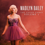 Madilyn Bailey - The Cover Games, Volume 1 '2014