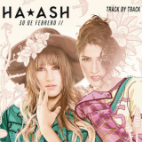 Ha*Ash - 30 de Febrero (Track by Track Comentary) '2017