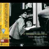 Eddie Higgins Trio - If Dreams Come True '2004