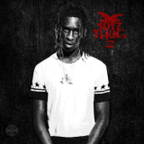 Young Thug - 1017 Thug 2 '2014