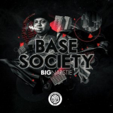 Big Narstie - Base Society '2016