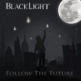 Blacklight - Follow The Future '2020