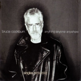 Bruce Cockburn - Anything Anytime Anywhere - Singles 1979-2002 '2001