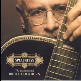 Bruce Cockburn - Speechless '2005