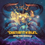 Distant Sun - Into The Nebula '2016