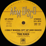 The Raes - I Only Wanna Get Up And Dance '1979