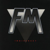 FM (UK) - Indiscreet (Remastered 2005) '1986