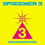 Spacemen 3 - Dreamweapon '2020