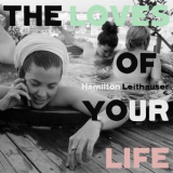 Hamilton Leithauser - The Loves of Your Life '2020