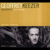 Geoffrey Keezer - Wildcrafted-Live at the Dakota '2005