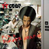 The Coup - Pick A Bigger Weapon '2006