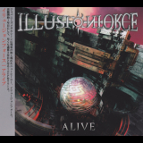 Illusion Force - Alive '2019