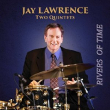 Jay Lawrence - Rivers of Time '2022