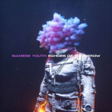 Siamese Youth - Echoes of Tomorrow '2021