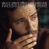 Bruce Springsteen - The Wild, The Innocent & The E Street Shuffle '1973