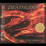Deathless - The Time To Be Immortal '2000