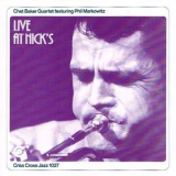 Chet Baker Quartet Feat. Phil Markowitz - Live At Nicks '1978