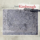 Frank Kimbrough - Ancestors '2021