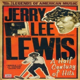 Jerry Lee Lewis - A Half Century of Hits '2006