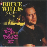 Bruce Willis - The Return Of Bruno '1987