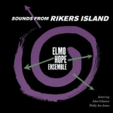Elmo Hope Ensemble - Sounds from Rikers Island '1963