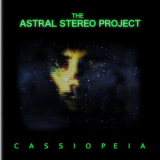 The Astral Stereo Project - Cassiopeia '2013