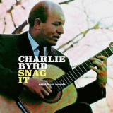 Charlie Byrd - Snag It '2021