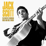 Jack Scott - The Greatest Canadian Rock and Roll Singer '2020