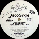 Wild Cherry - Try A Piece Of My Love / Don't Wait Too Long '1979